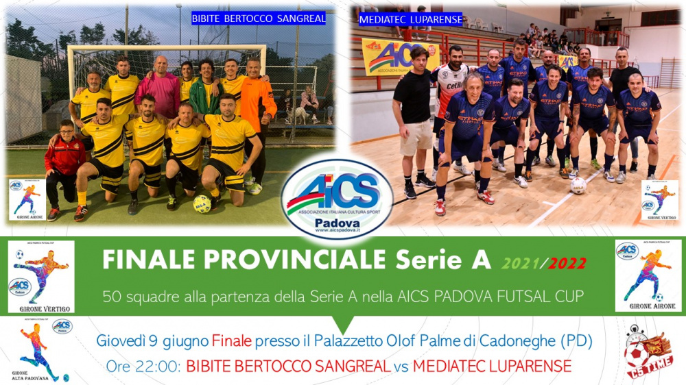 SERIE A FINALE PROVINCIALE 2021/2022