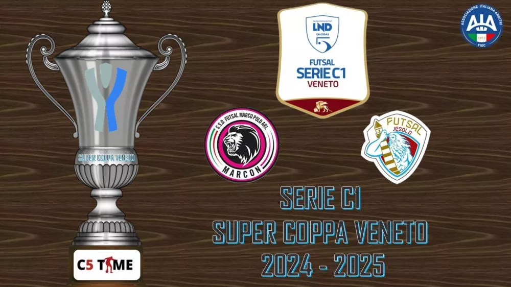 SERIE C1 SUPER COPPA VENETO 2024/25