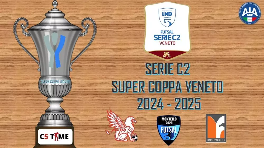 SERIE C2 SUPER COPPA VENETO 2024/25