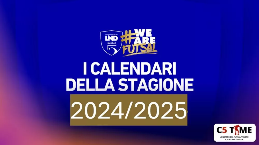 CALENDARI stagione 2024 - 2025