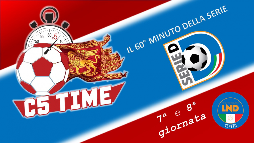 Serie D Il 60° MINUTO della 7ª e 8ª giornata