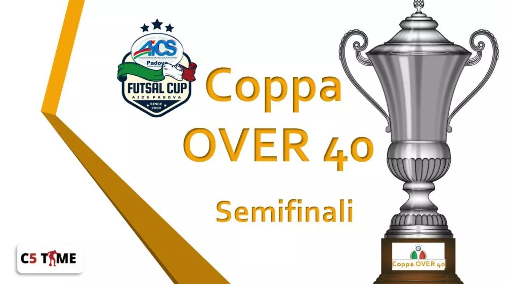 COPPA OVER 40 Semifinale