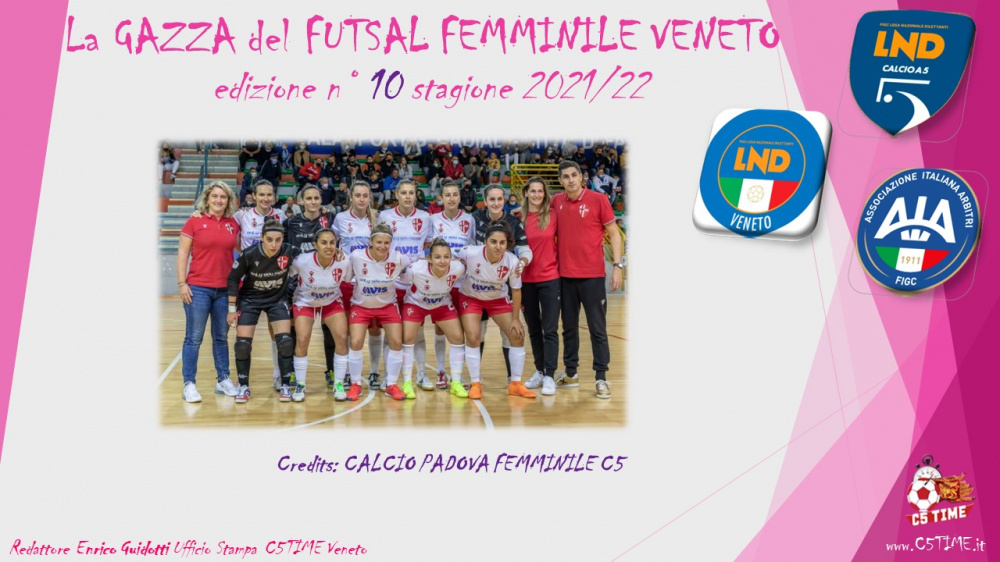 La GAZZA del FUTSAL FEMMINILE VENETO edizione n° 10 stagione 2021/22