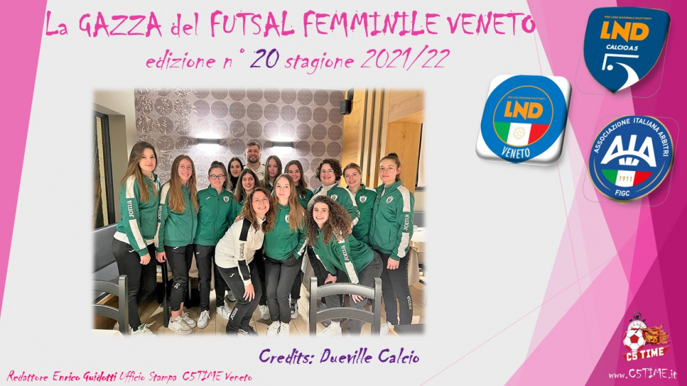 La GAZZA del FUTSAL FEMMINILE VENETO edizione n° 20 stagione 2021/22