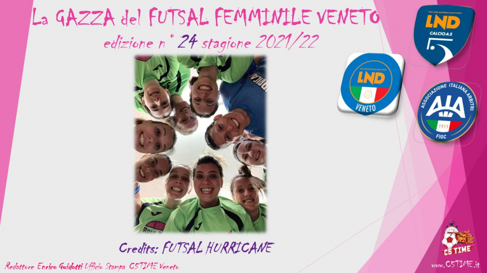 La GAZZA del FUTSAL FEMMINILE VENETO edizione n° 24 stagione 2021/22