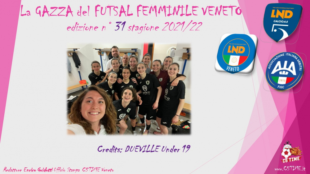 La GAZZA del FUTSAL FEMMINILE VENETO edizione n° 31 stagione 2021/22