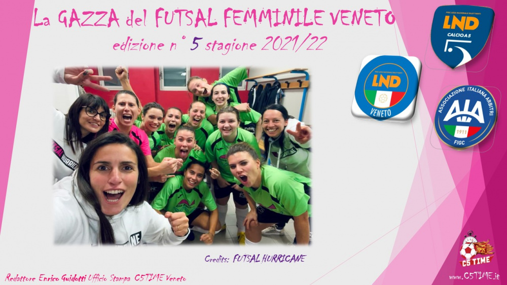 La GAZZA del FUTSAL FEMMINILE VENETO edizione n° 5 stagione 2021/22