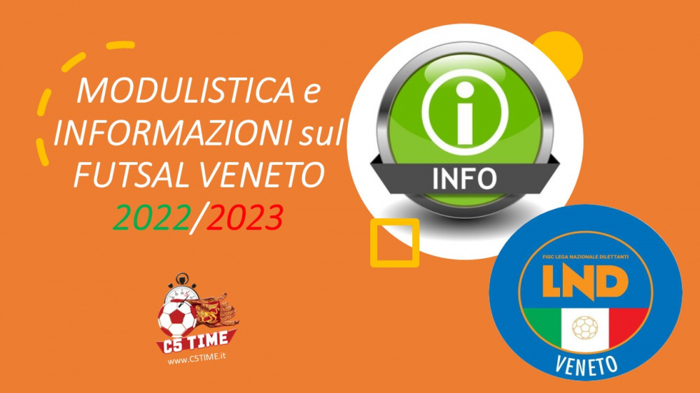 MODULISTICA e INFORMAZIONI sul FUTSAL VENETO 2022/23