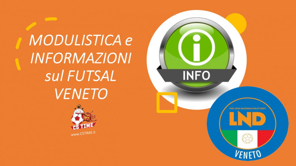 MODULISTICA e INFORMAZIONI sul FUTSAL VENETO