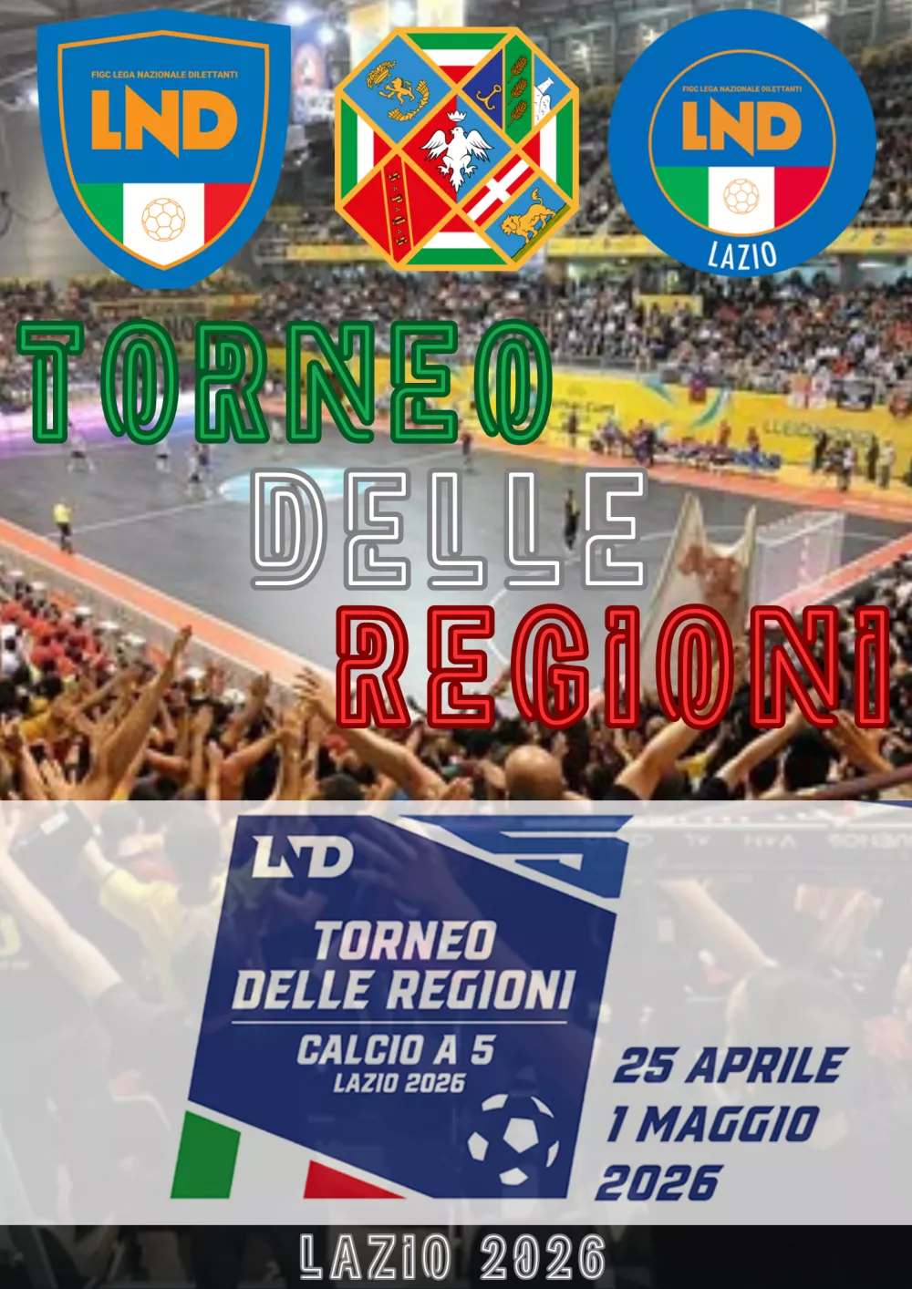 62&ordf; Edizione Torneo delle Regioni di Calcio a 5 LAZIO 2026