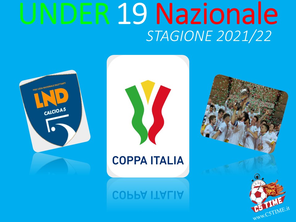 UNDER 19 NAZIONALE COPPA ITALIA 2021/22