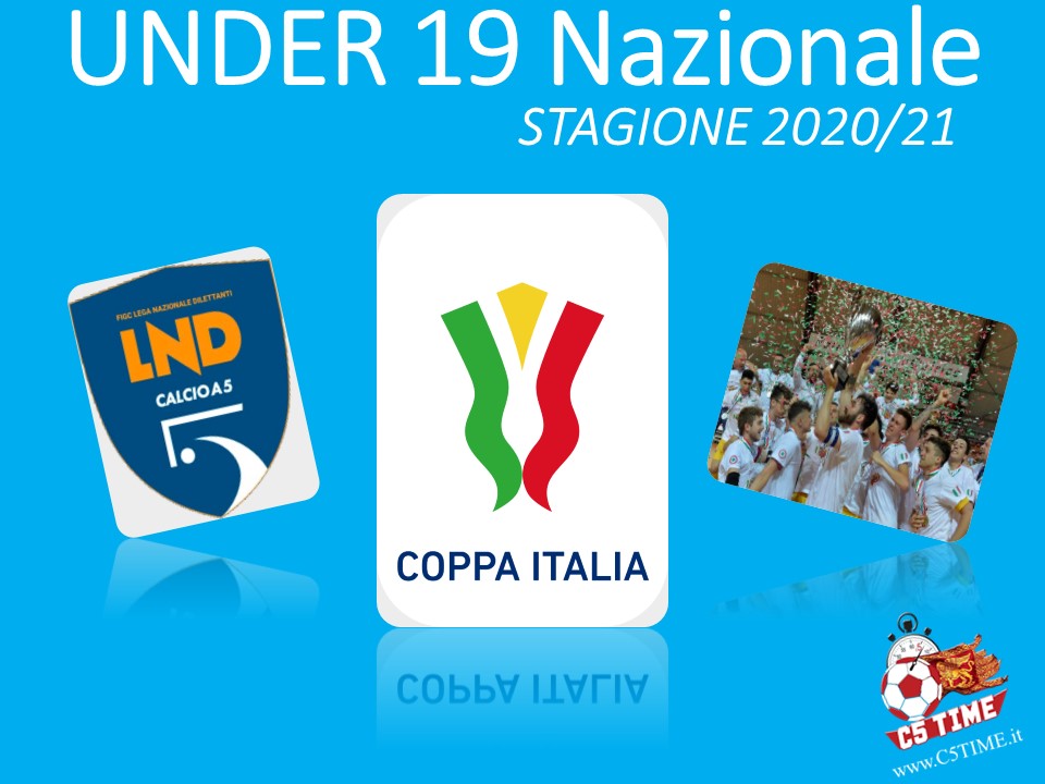 UNDER 19 NAZIONALE COPPA ITALIA 2020/21