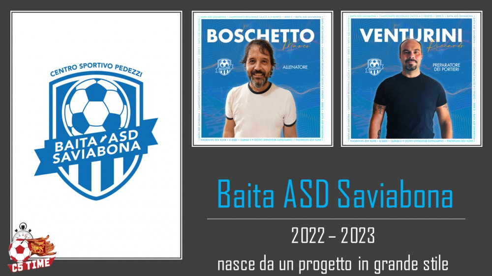 Boschetto Marco Mister & Venturini Marco Preparatore Portieri - della Baita ASD Saviabona - Serie D 2022/23